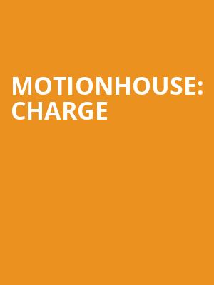 Motionhouse%3A Charge at Peacock Theatre